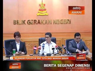 Peruntukan ditambah jika banjir berlarutan