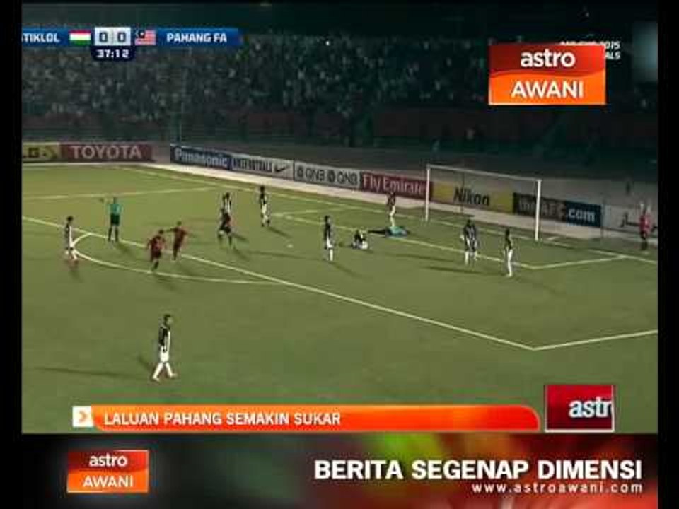 Saingan Piala AFC: Laluan Pahang semakin sukar