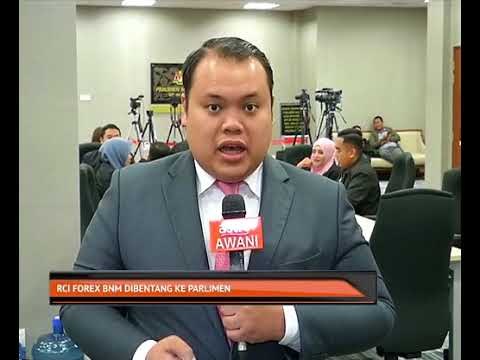 RCI Forex BNM dibentang ke Parlimen