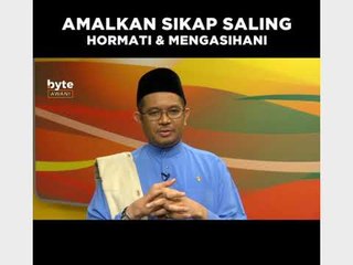 Amalkan sikap saling hormat & mengasihani