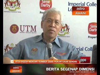 IPTA digesa mencari sumber dana peruntukan sendiri