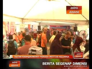 Tautan Kasih@Komuniti perkasa institusi keluarga