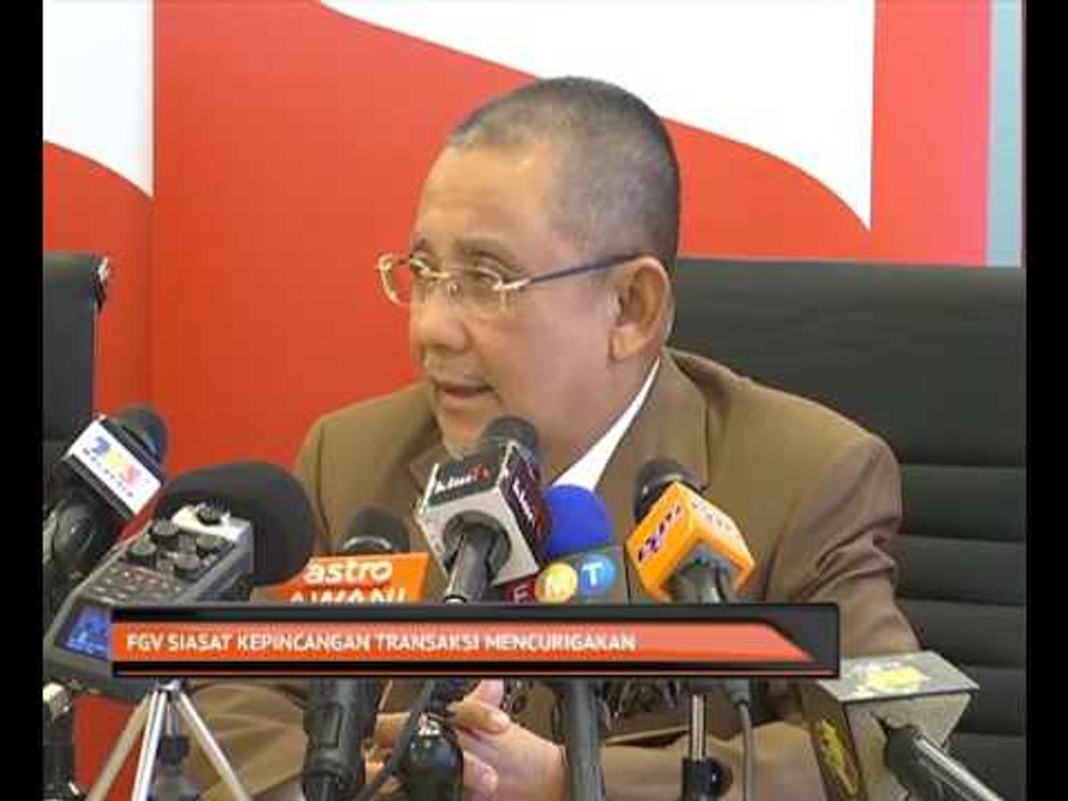 FGV siasat kepincangan transaksi mencurigakan
