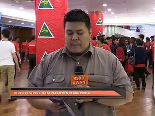 20 resolusi perkuat Gerakan menjelang PRU14