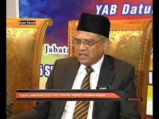 Tubuh jawatankuasa khas pantau indeks syariah negeri
