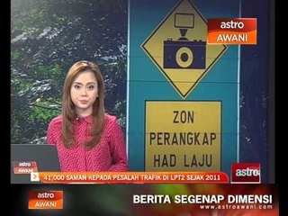 41,000 saman kepada pesalah trafik di LPT2 sejak 2011
