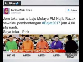 Bajet 2017: Teka-teki warna baju melayu PM