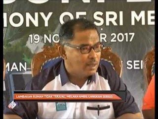 Lambakan rumah tidak terjual, Melaka ambil langkah serius