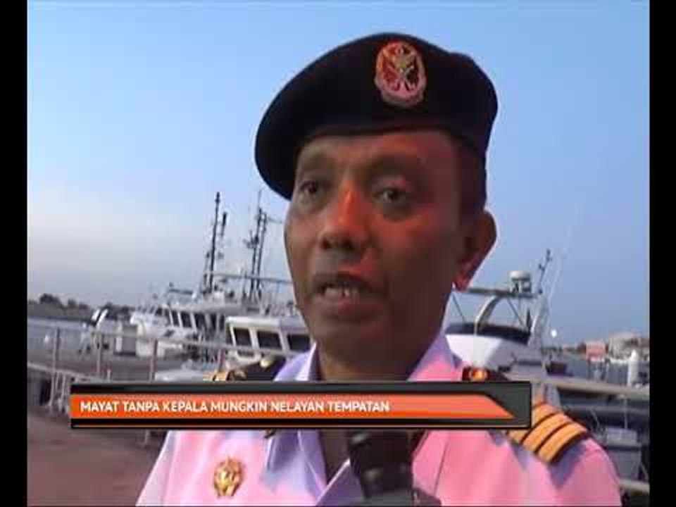 Mayat tanpa kepala mungkin nelayan tempatan