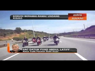 Ketua Trafik Pasukan Bukit Aman: Konvoi beramai-ramai undang risiko