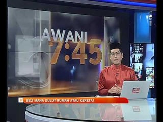 Beli mana dulu? Rumah atau kereta?