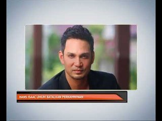 Hans Isaac umum batalkan perkahwinan