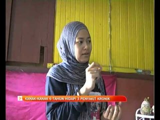 Kanak-kanak 6 tahun hidapi 3 penyakit kronik