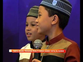 Tahfiz Muda: Program realiti kanak-kanak hafaz Al-Quran