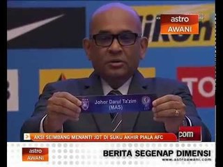 Aksi seimbang menanti JDT di suku akhir Piala AFC