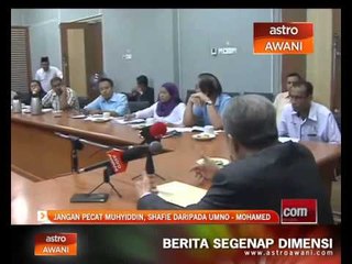 Jangan pecat Muhyiddin, Shafie daripada UMNO - Mohamed Aziz