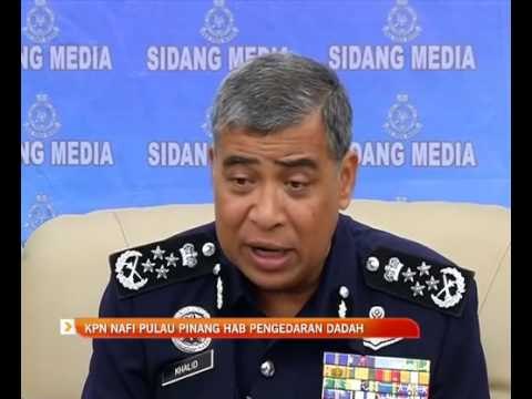 KPN nafi Pulau Pinang hab pengedaran dadah