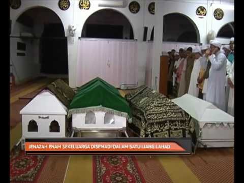 Jenazah enam sekeluarga disemadi dalam satu liang lahad