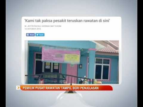 Pemilik pusat rawatan tampil beri penjelasan