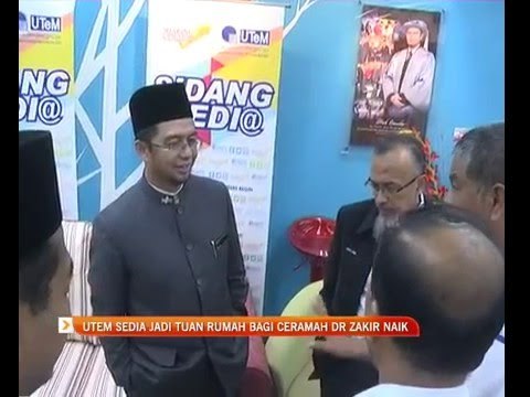 UTEM sedia jadi tuan rumah bagi ceramah Dr Zakir Naik