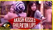 Shilpa SLAPS Akash For KISSING Her On LIPS | Bigg Boss 11