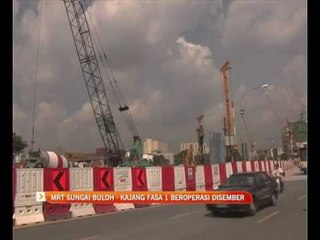 MRT Sungai Buloh-Kajang fasa 1 beroperasi Disember