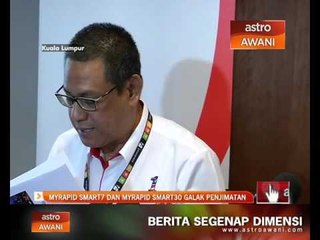 MyRapid Smart7 dan MyRapid Smart30 galak penjimatan