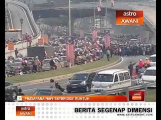 Prasarana nafi ‘Skybridge’ runtuh