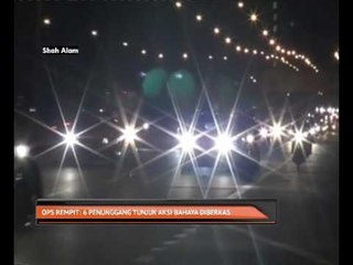 Ops Rempit: 6 penumpang tunjuk aksi bahaya diberkas
