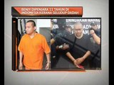 Benjy dipenjara 11 tahun di Indonesia kerana seludup dadah