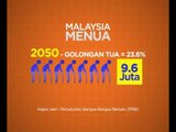 Malaysia jadi negara tua 2030