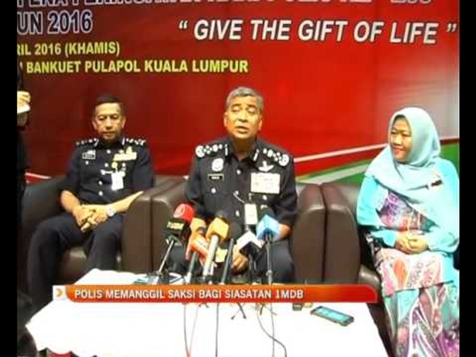 Polis memanggil saksi bagi siasatan 1MDB