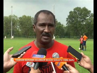 Tekanan bersama Selangor bukan sesuatu yang baru