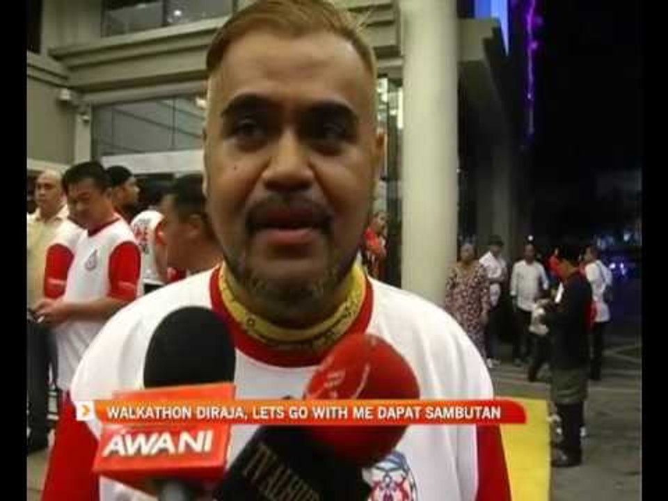 Walkathon Diraja , Lets Go With Me dapat sambutan