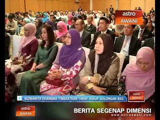 Bizwanita dijangka tingkatkan taraf hidup golongan B40