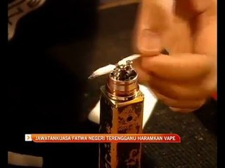 Jawatankuasa fatwa negeri Terengganu putuskan vape haram