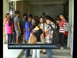 Assault victim T.Nhaveen dies in hospital