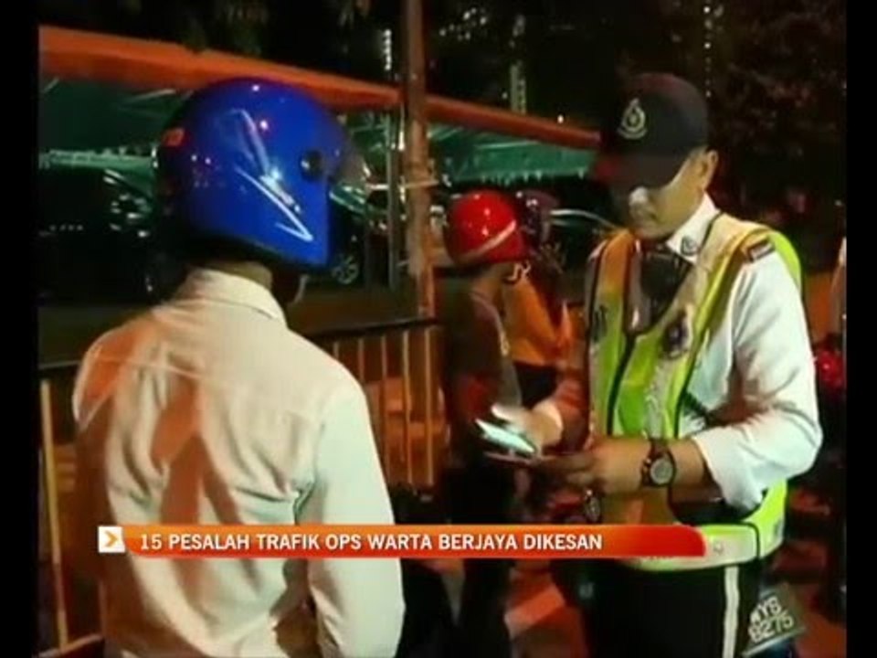 15 pesalah trafik Ops Warta berjaya dikesan