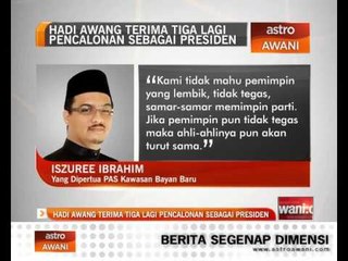 Hadi Awang terima tiga lagi pencalonan sebagai Presiden