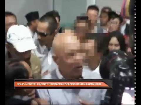 Bekas Menteri Kabinet dibebaskan selepas reman lapan hari