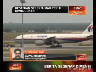 Kesatuan sekerja MAB perlu diwujudkan