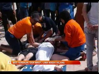 Bot terbalik: Dua maut, lima masih hilang