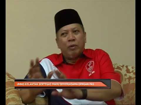 UMNO Kelantan bertegas mahu bekerjasama dengan Pas