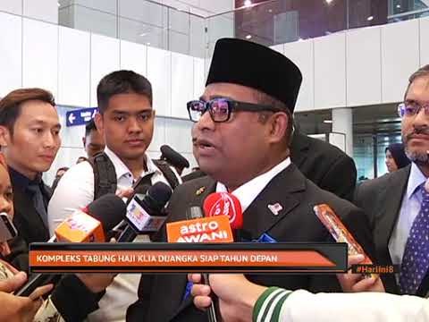 Kompleks tabung haji KLIA dijangka siap tahun depan