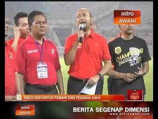 RM10,000 untuk pemain dan pegawai KAFA
