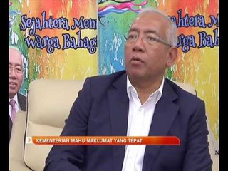 Kementerian mahu maklumat yang tepat