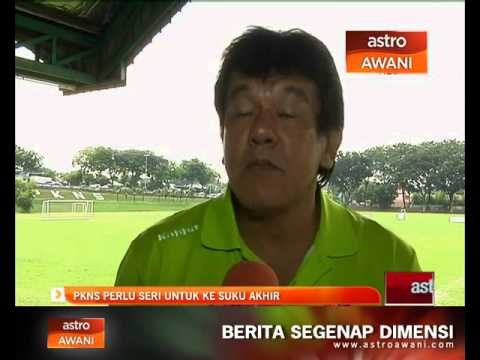 PKNS perlu seri untuk ke suku akhir