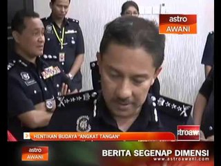 Hentikan budaya 'angkat tangan'