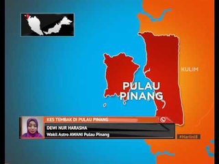 Kes tembak di Pulau Pinang