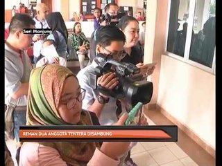 Reman dua anggota tentera disambung